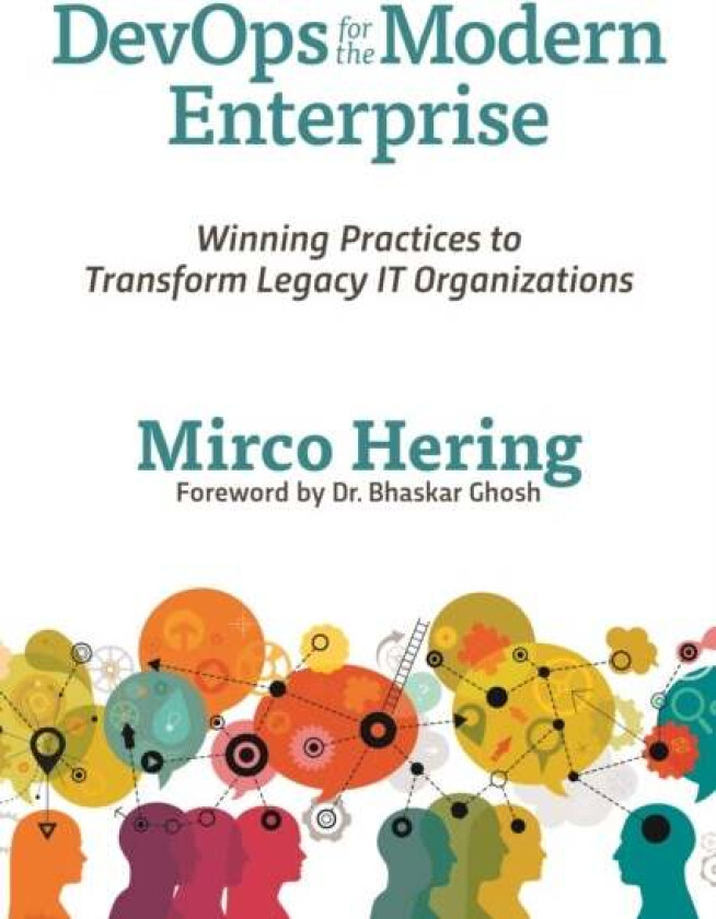 DevOps For The Modern Enterprise av Mirco Hering
