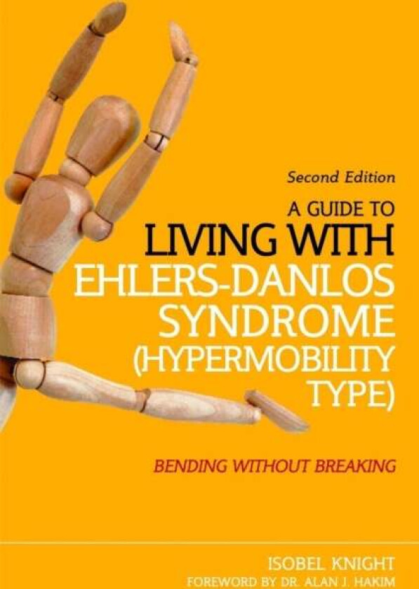A Guide to Living with Ehlers-Danlos Syndrome (Hypermobility Type) av Isobel Knight