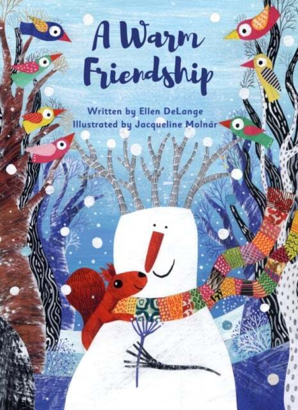 Warm Friendship av Ellen Delange
