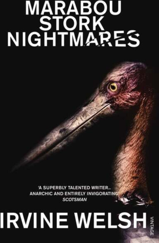 Marabou Stork Nightmares av Irvine Welsh
