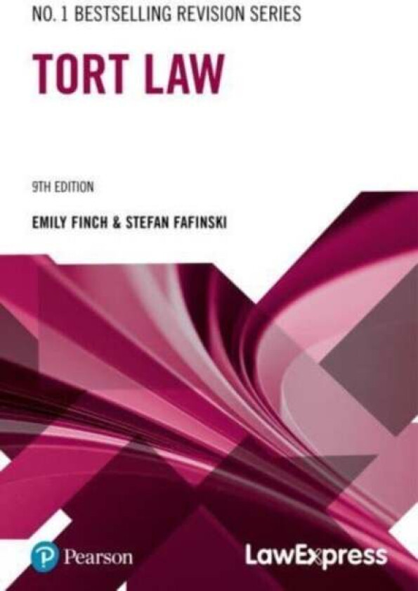 Law Express Revision Guide: Tort Law av Stefan Fafinski, Emily Finch