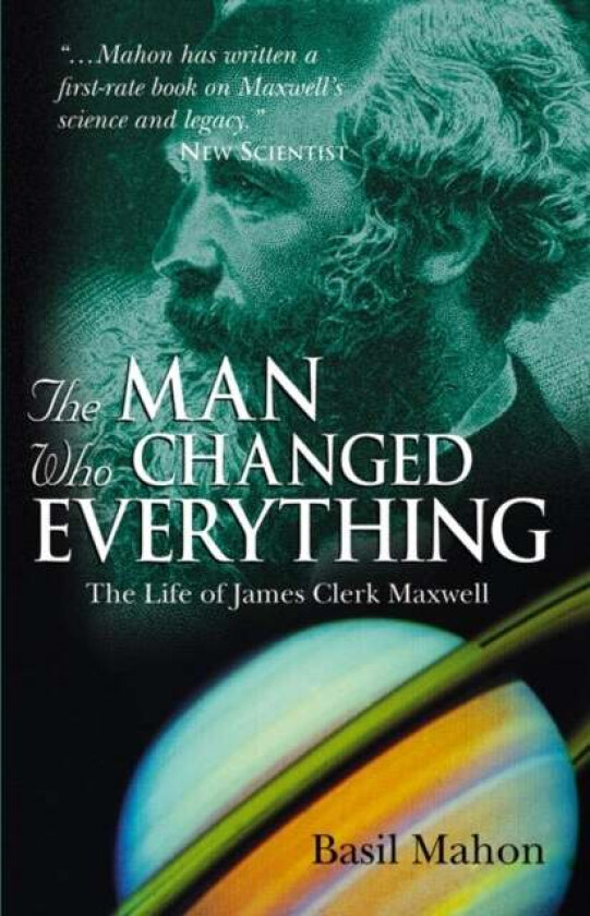 The Man Who Changed Everything av Basil Mahon