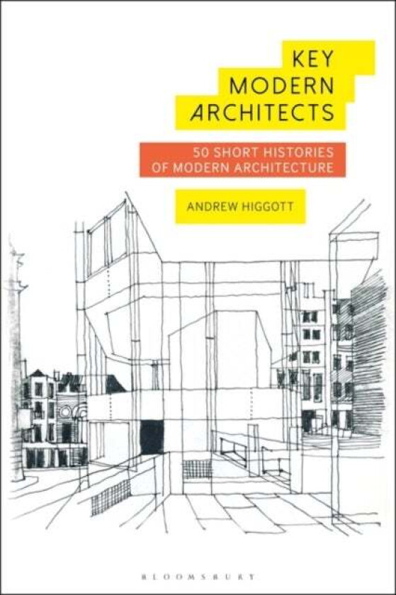 Key Modern Architects av Andrew (University of East London UK) Higgott