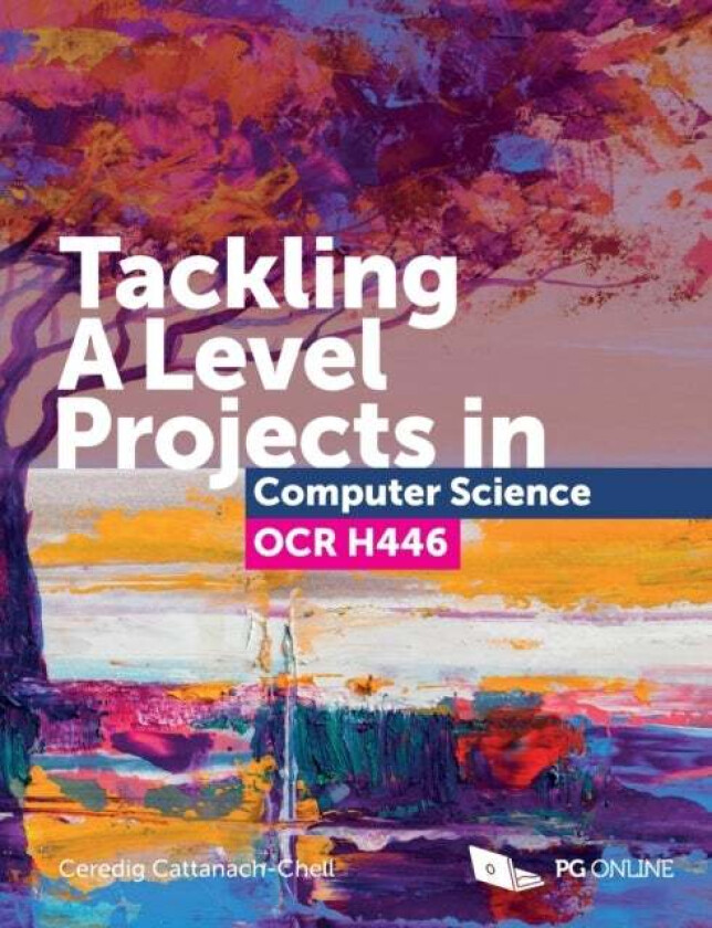 Tackling A Level Projects in Computer Science OCR H446 av Ceredig Cattanach-Chell