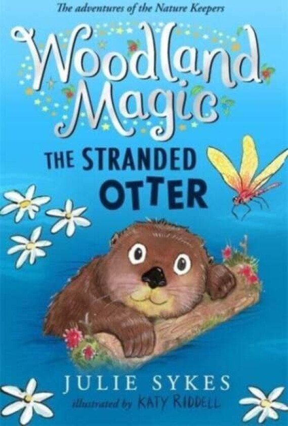 Woodland Magic 3: The Stranded Otter av Julie Sykes