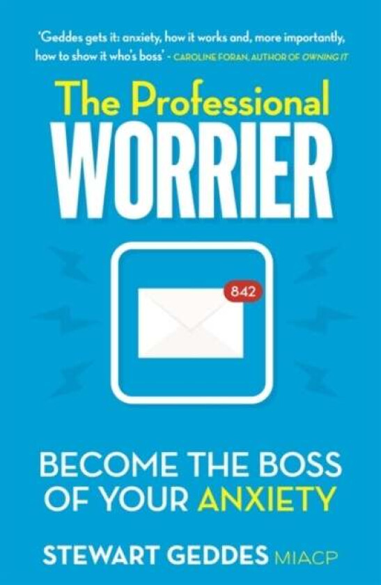 The Professional Worrier av Stewart Geddes