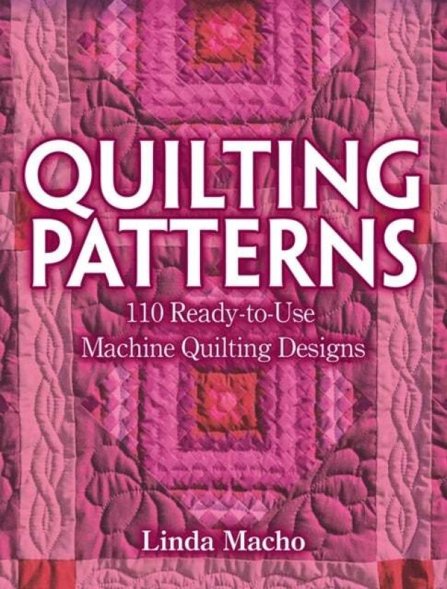 Quilting Patterns av Linda Macho