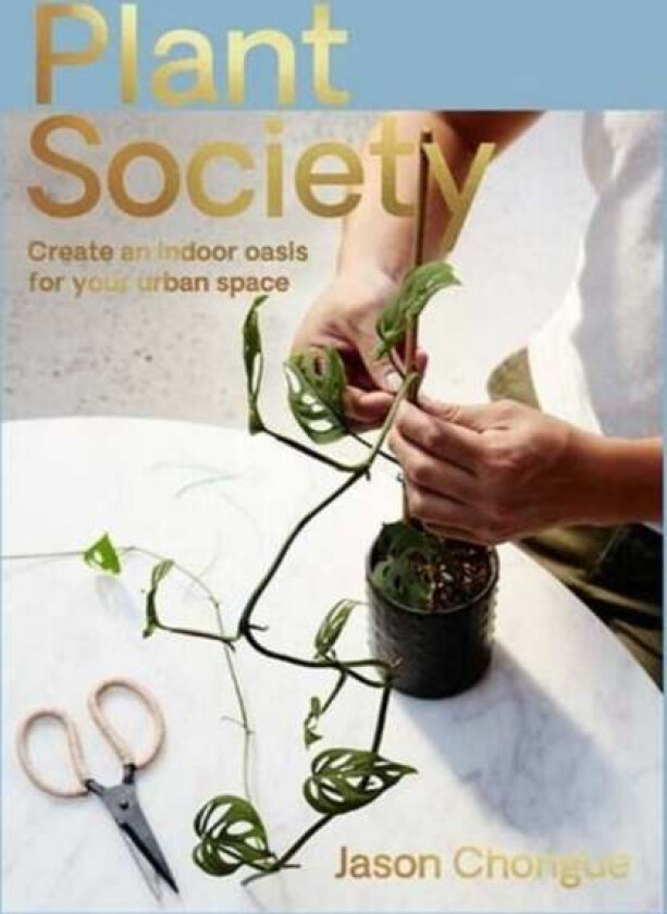 Plant Society av Jason Chongue