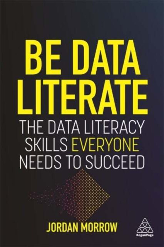 Be Data Literate av Jordan Morrow