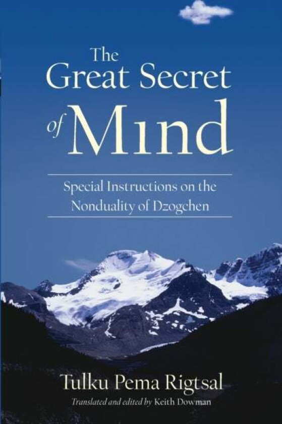 The Great Secret of Mind av Tulku Pema Rigtsal