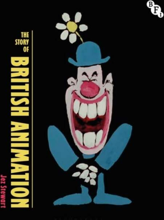 The Story of British Animation av Jez (British Film Institute UK) Stewart