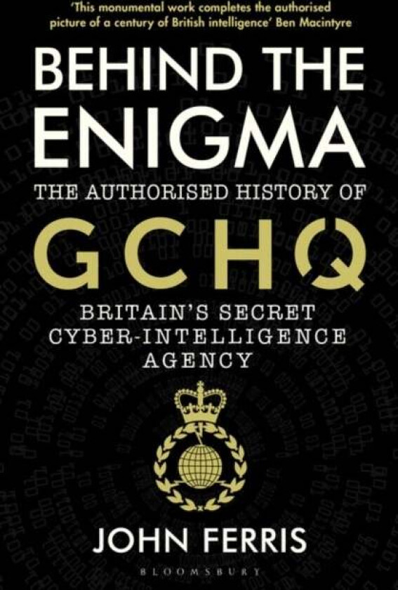 Behind the Enigma av John Ferris