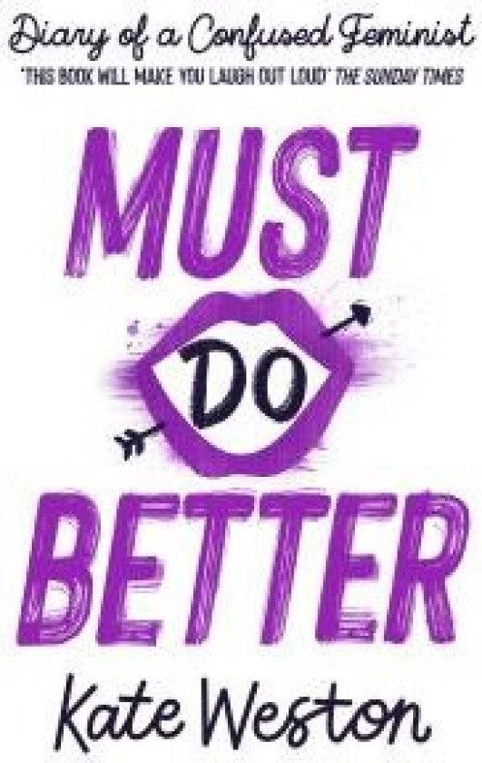 Diary of a Confused Feminist: Must Do Better av Kate Weston
