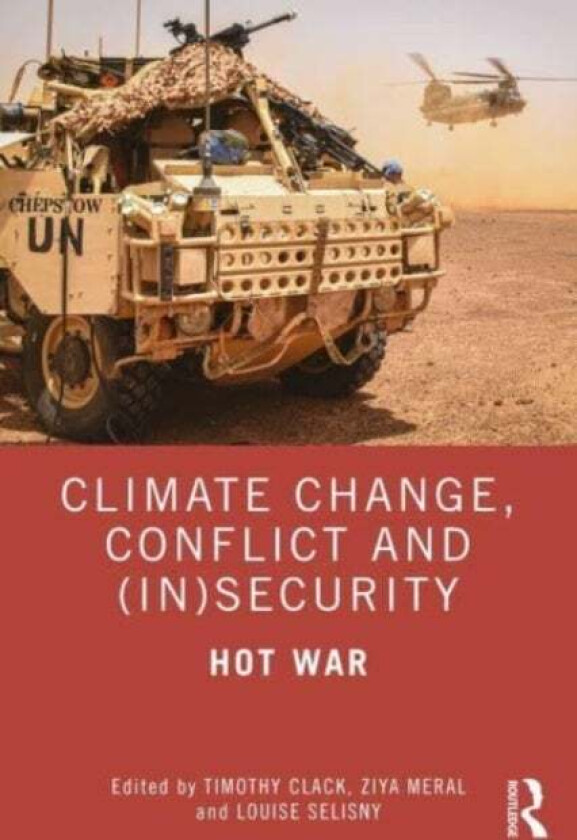 Climate Change, Conflict and (In)Security