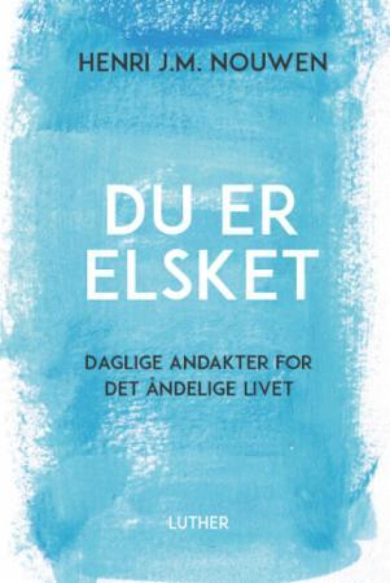 Du er elsket av Henri J.M. Nouwen
