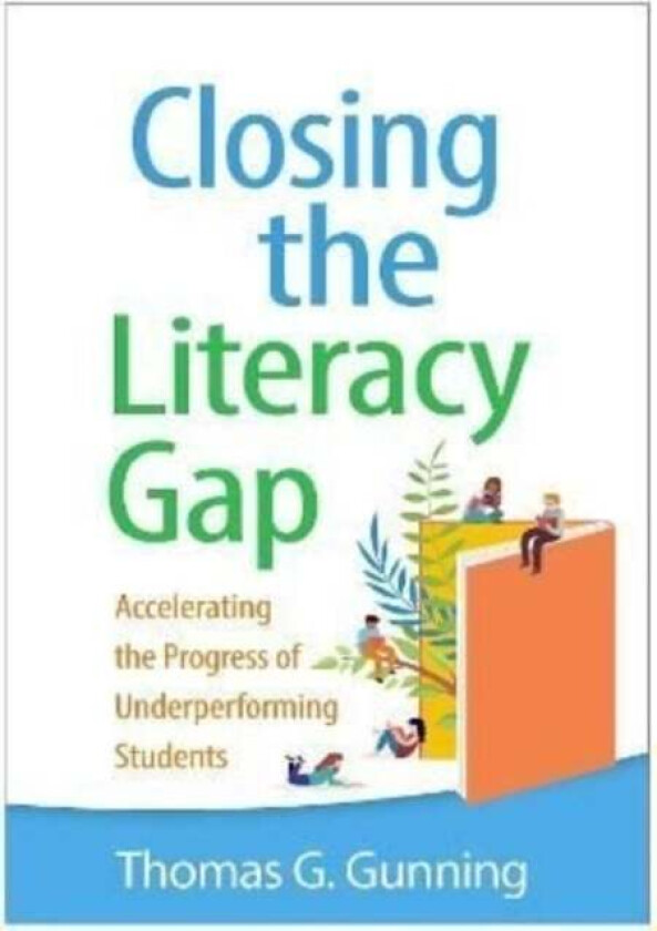 Closing the Literacy Gap av Thomas G. Gunning