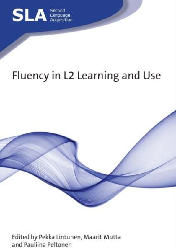 Fluency in L2 Learning and Use