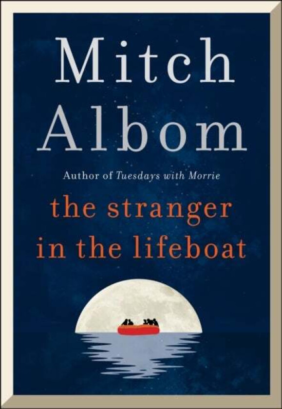 The Stranger in the Lifeboat av Mitch Albom