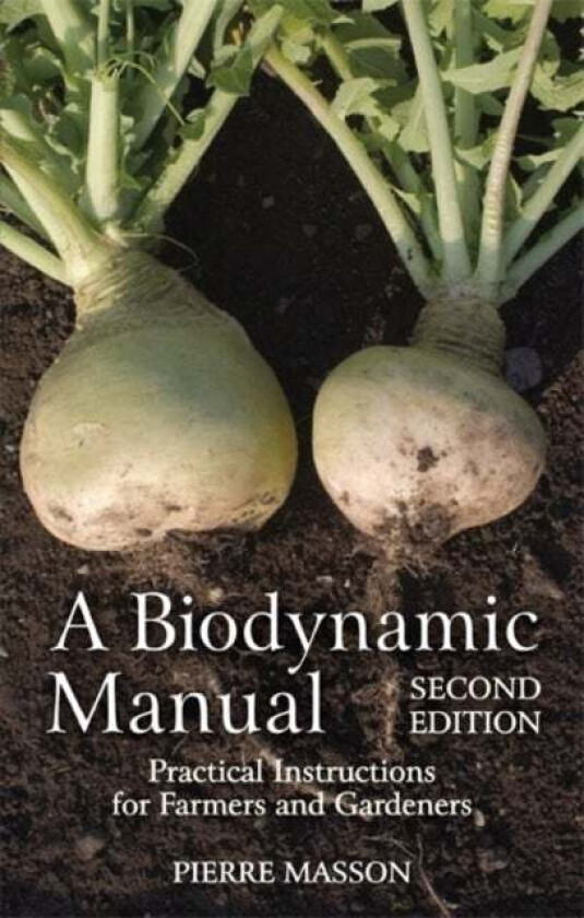 A Biodynamic Manual av Pierre Masson