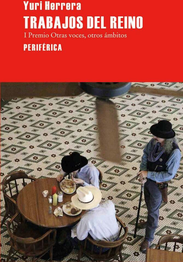 Trabajos del reino av Yuri Herrera
