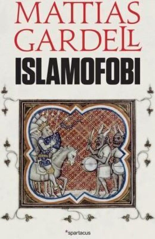 Islamofobi av Mattias Gardell