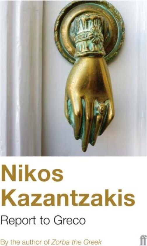 Report to Greco av Nikos Kazantzakis