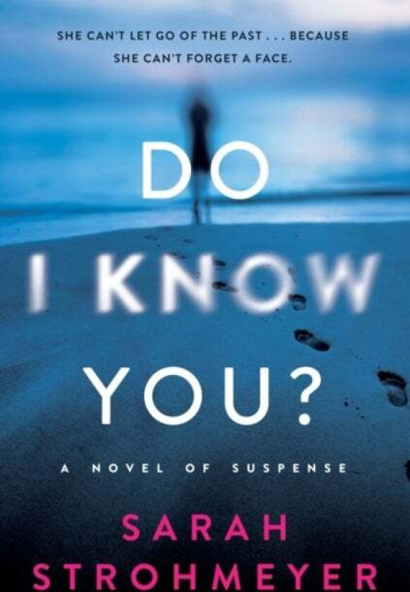 Do I Know You? av Sarah Strohmeyer
