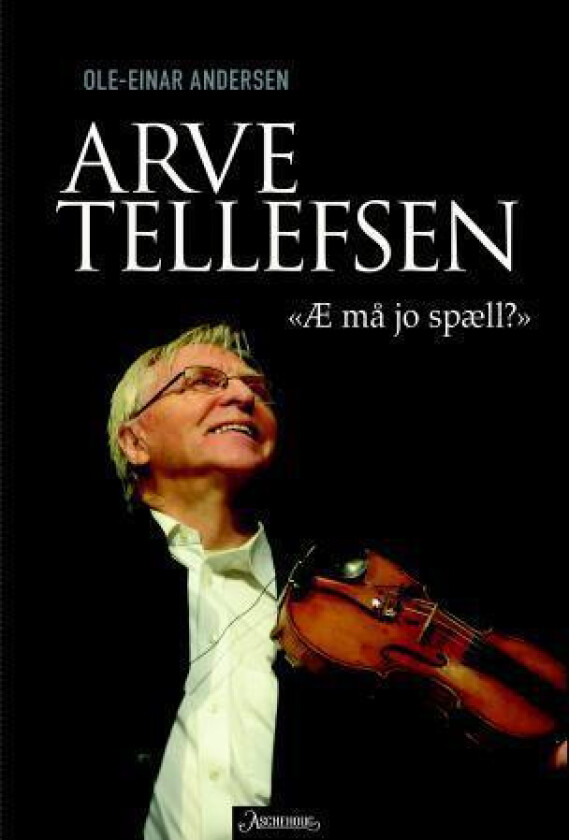 Arve Tellefsen av Ole-Einar Andersen