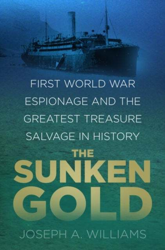The Sunken Gold av Joseph A. Williams