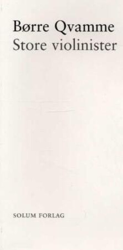 Store violinister av Børre Qvamme