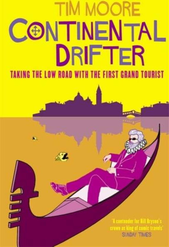 Continental Drifter av Tim Moore