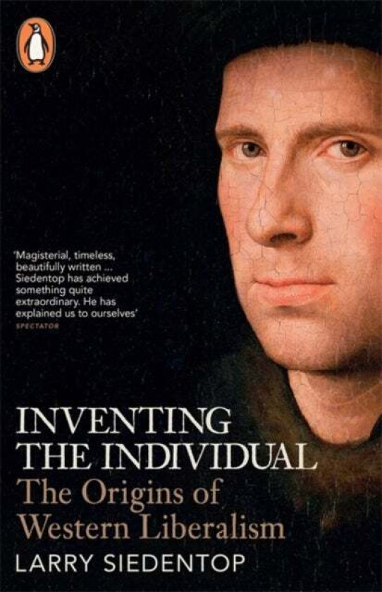 Inventing the Individual av Larry Siedentop
