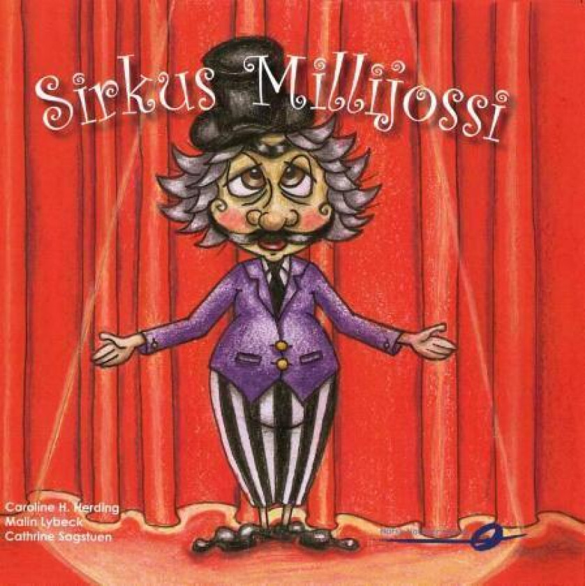 Sirkus Millijossi av Caroline H. Herding, Malin Lybeck