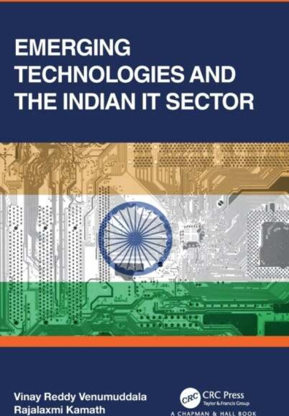Emerging Technologies and the Indian IT Sector av Rajalaxmi Kamath, Vinay Reddy Venumuddala