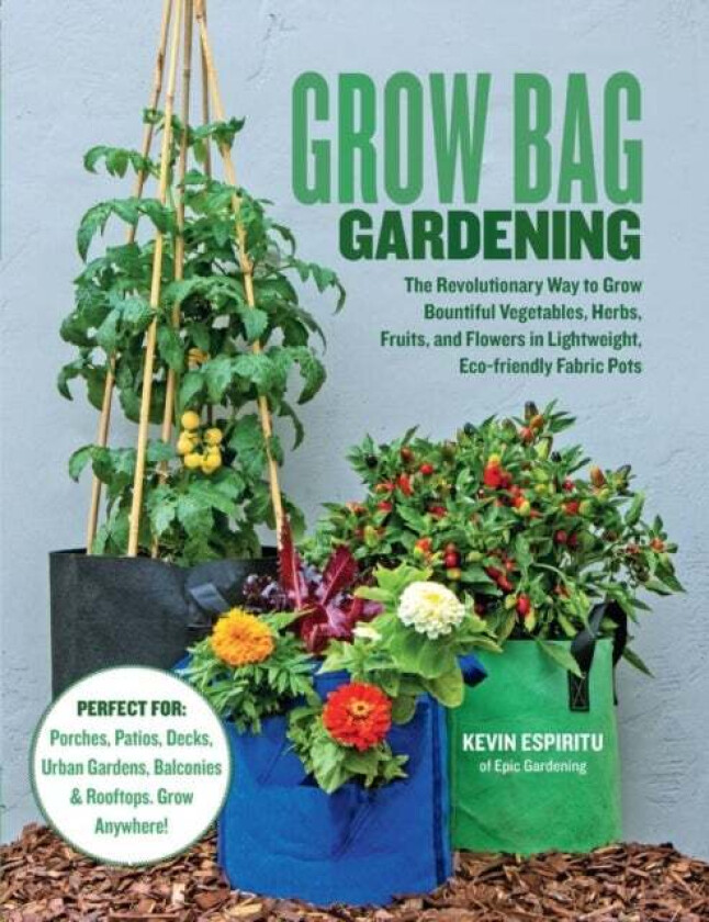 Grow Bag Gardening av Kevin Espiritu