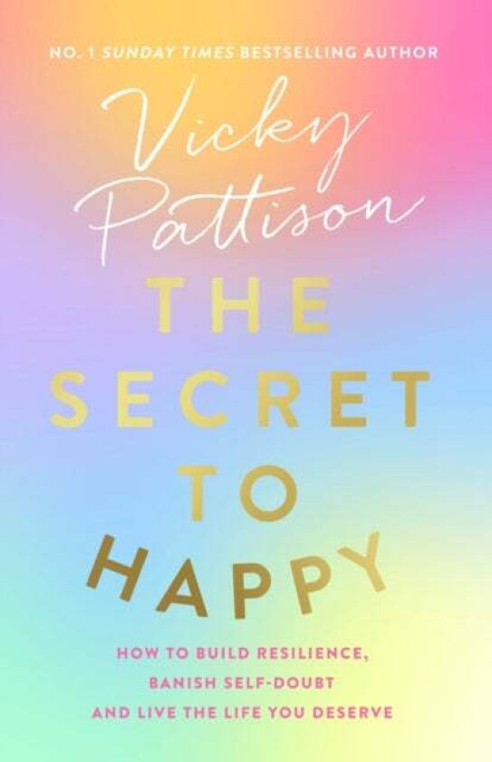 The Secret to Happy av Vicky Pattison