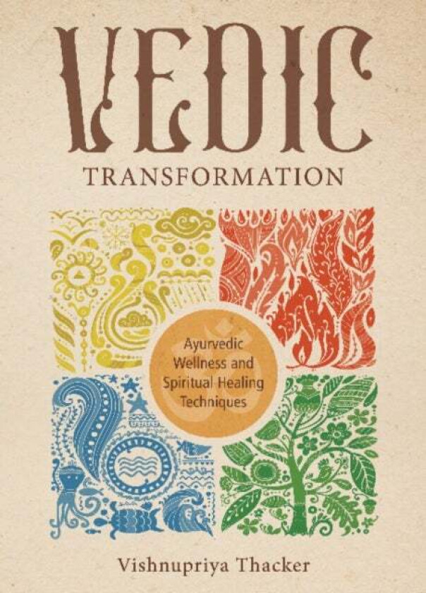 Vedic Transformation av Vishnupriya Thacker