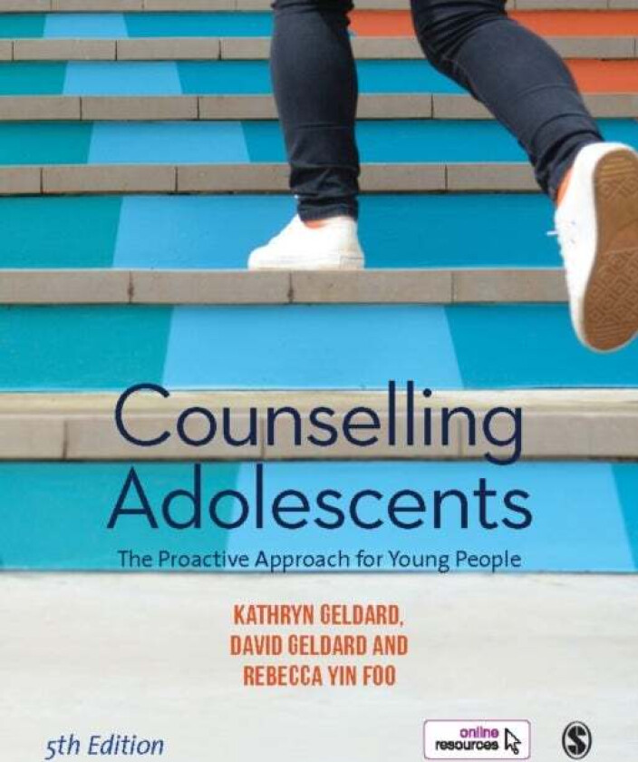Counselling Adolescents av Kathryn Geldard, David Geldard, Rebecca Yin Foo