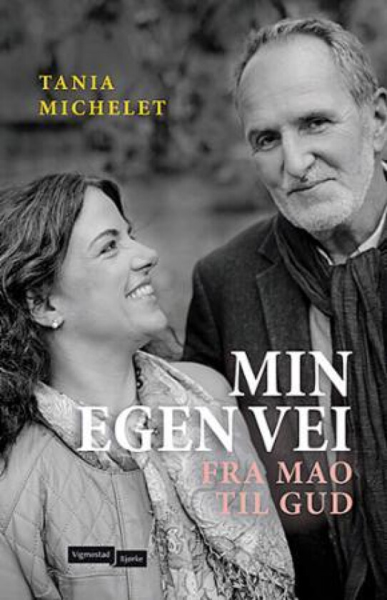 Min egen vei av Tania Michelet