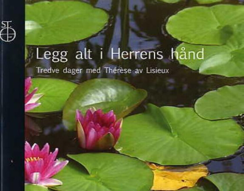 Legg alt i Herrens hånd av Thérèse