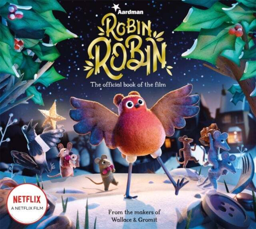 Robin Robin: The Official Book of the Film av Aardman Animations