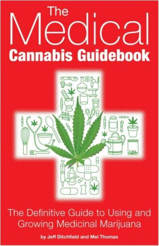 The Medical Cannabis Guidebook av Mel Thomas, Jeff Ditchfield