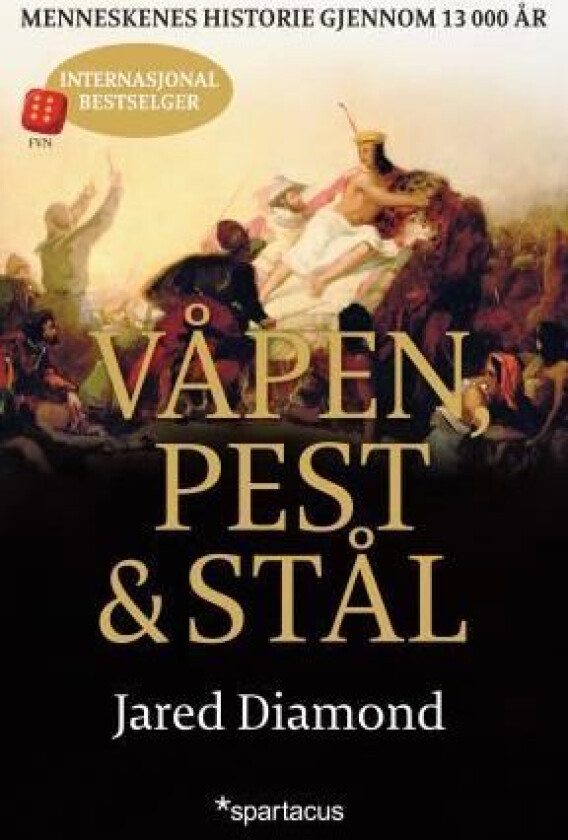 Våpen, pest og stål av Jared Diamond