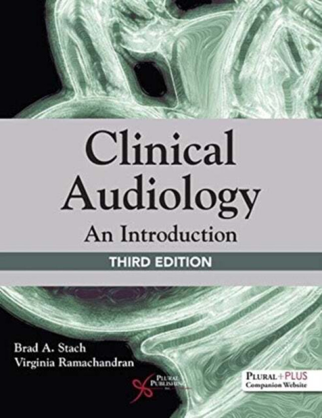 Clinical Audiology av Brad A. Stach, Virginia Ramachandran