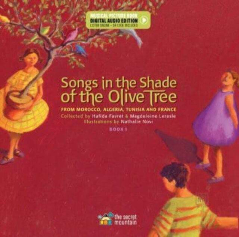 Songs in the Shade of the Olive Tree av Hafida Favret, Magdeleine Lerasle