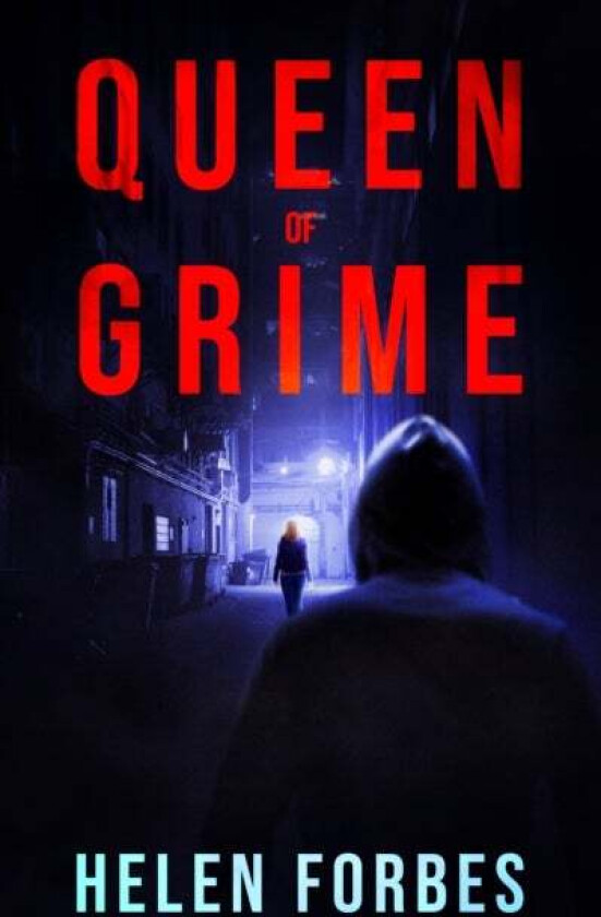 Queen of Grime av Helen Forbes