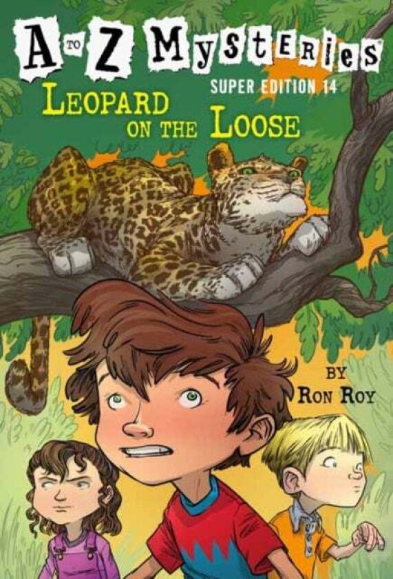 A to Z Mysteries Super Edition #14: Leopard on the Loose av Ron Roy