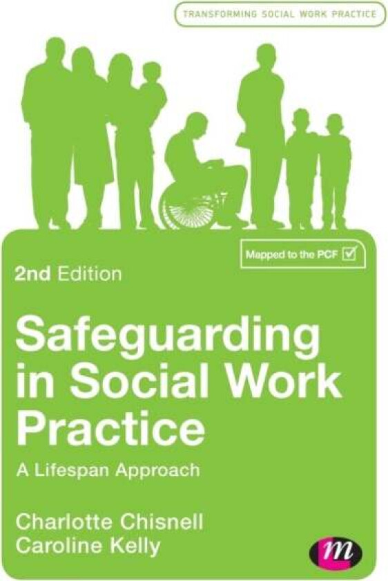 Safeguarding in Social Work Practice av Charlotte Chisnell, Caroline (Teesside University UK) Kelly