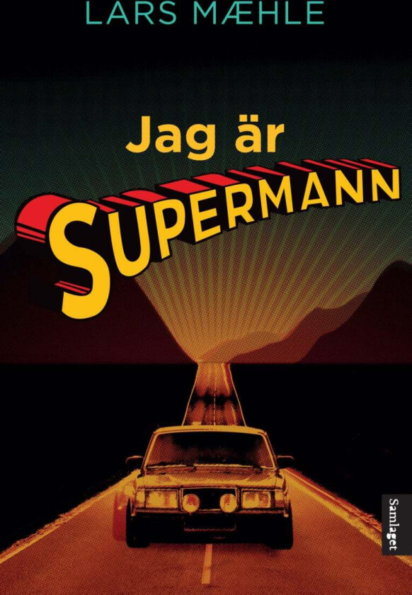 Jag är supermann av Lars Mæhle