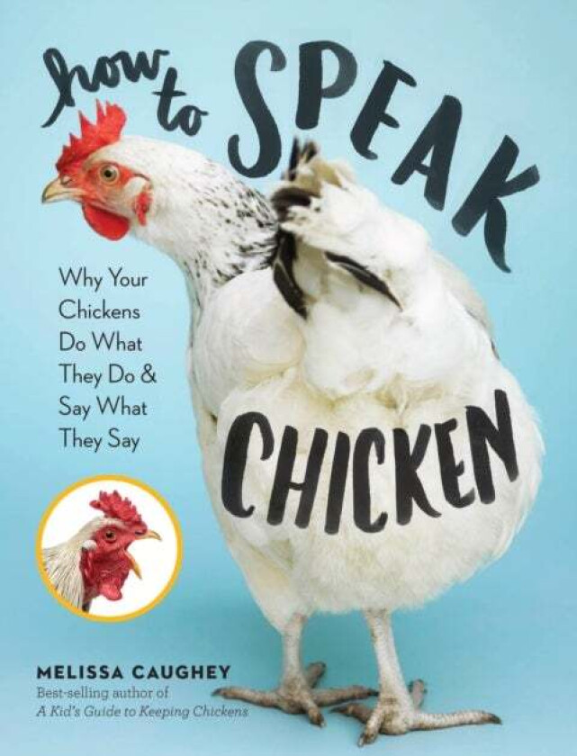 How To Speak Chicken Av Melissa Caughey